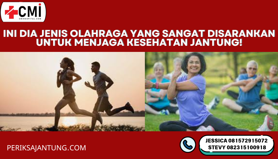 INI DIA JENIS OLAHRAGA YANG SANGAT DISARANKAN UNTUK MENJAGA KESEHATAN JANTUNG!